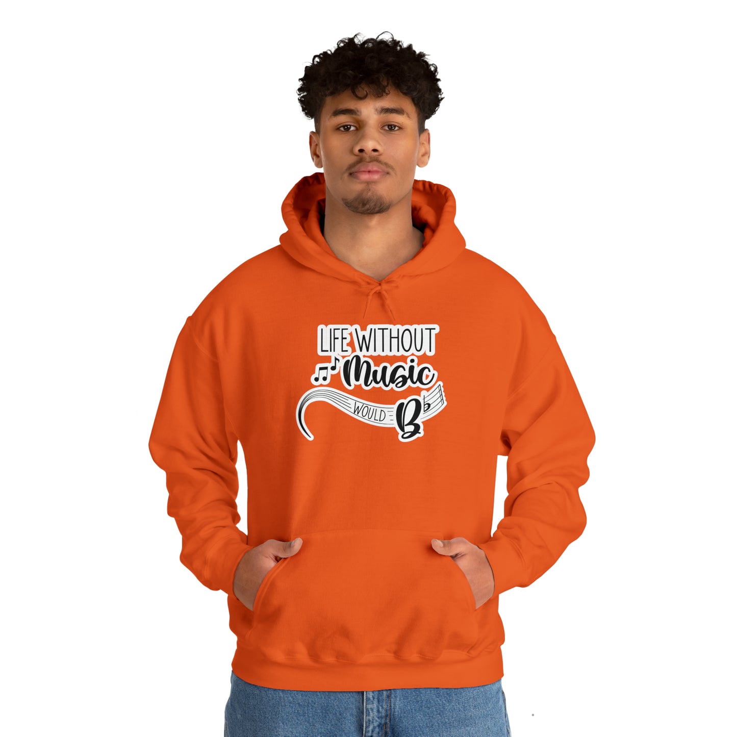 Life Without Music Would B Flat Hooded Sweatshirt