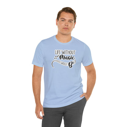 Life Without Music Would B Flat T-Shirt