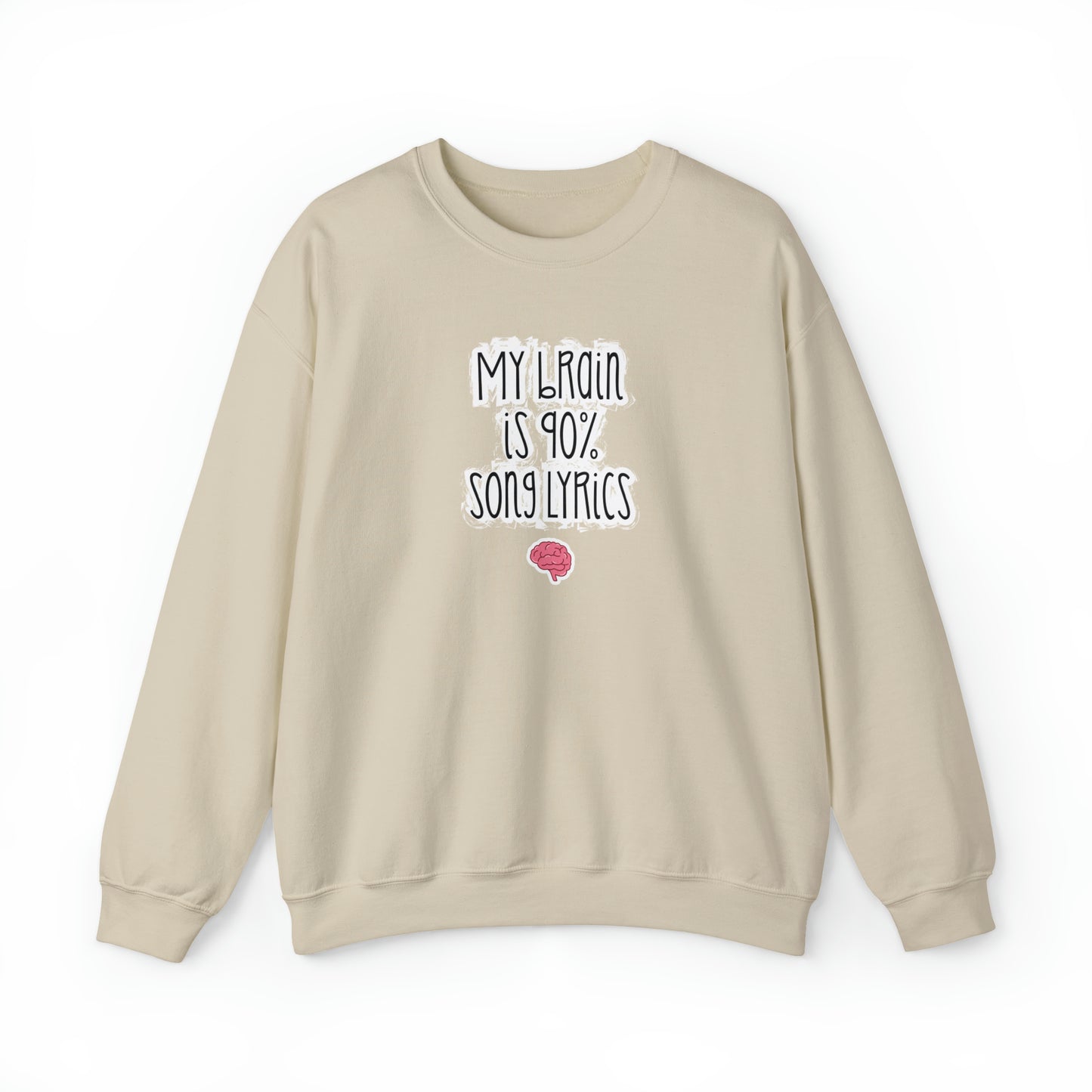 My Brain Is 90% Song Lyrics Crewneck Sweatshirt