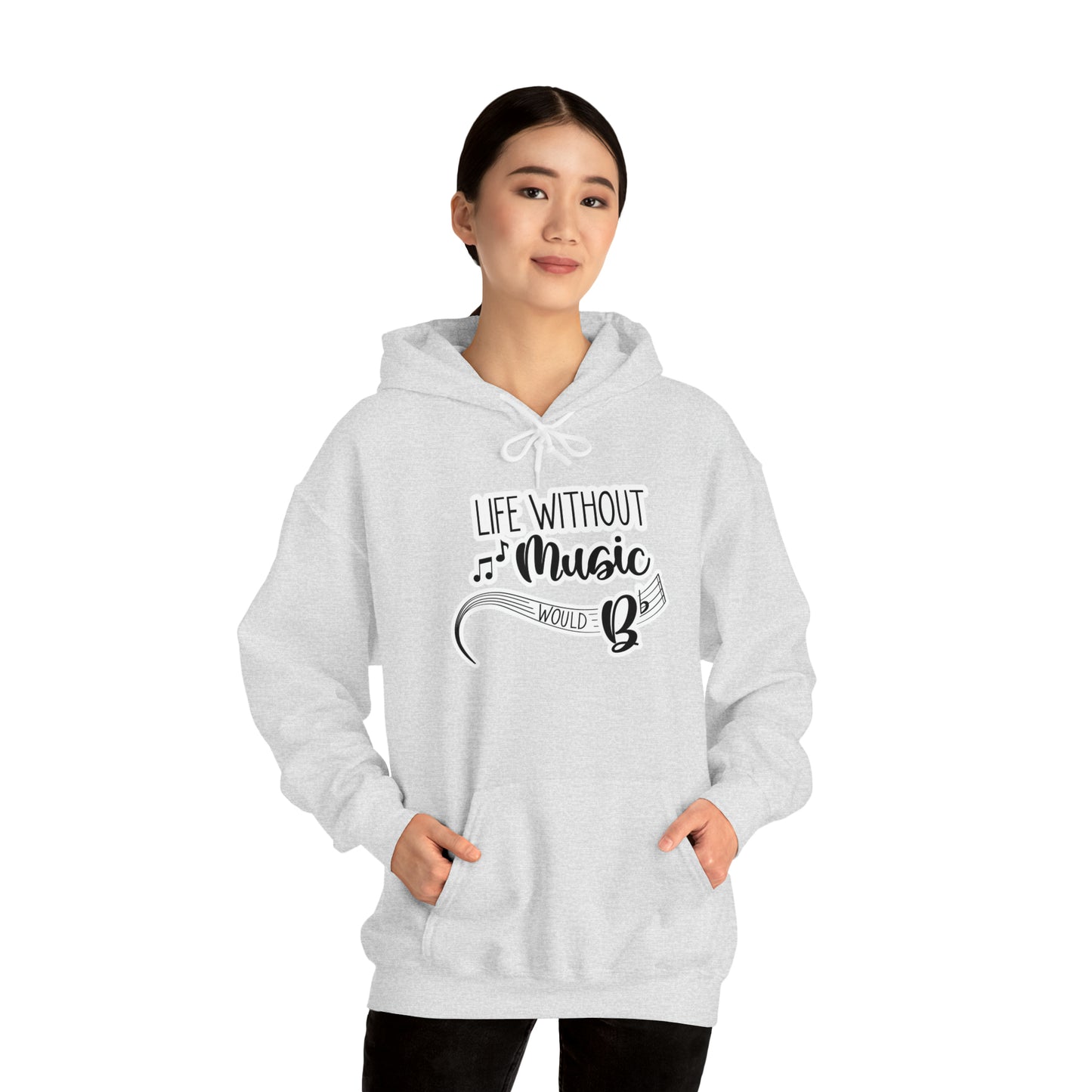 Life Without Music Would B Flat Hooded Sweatshirt