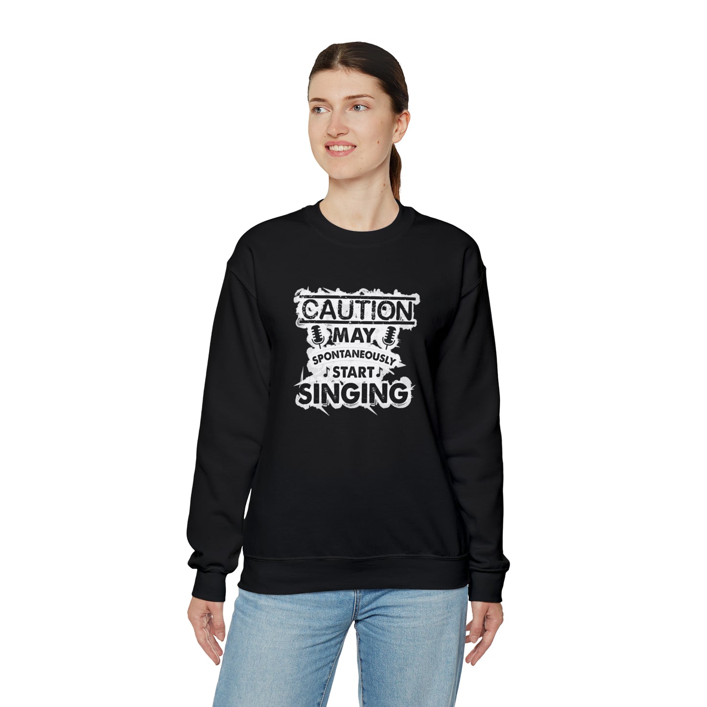 Caution May Spontaneously Start Singing Crewneck Sweatshirt