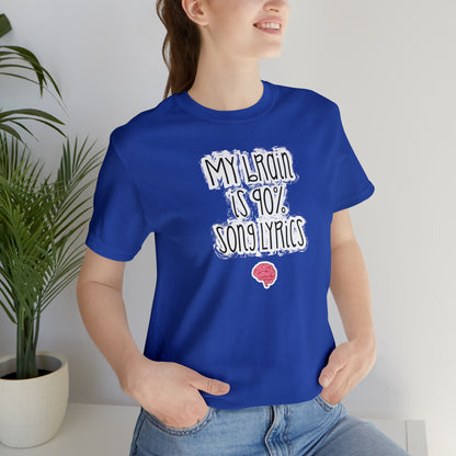 My Brain Is 90% Song Lyrics T-Shirt