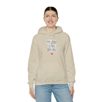 My Brain Is 90% Song Lyrics Hooded Sweatshirt