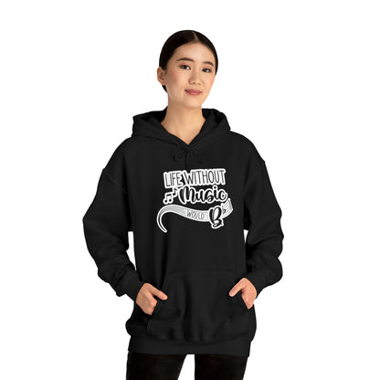 Life Without Music Would B Flat Hooded Sweatshirt