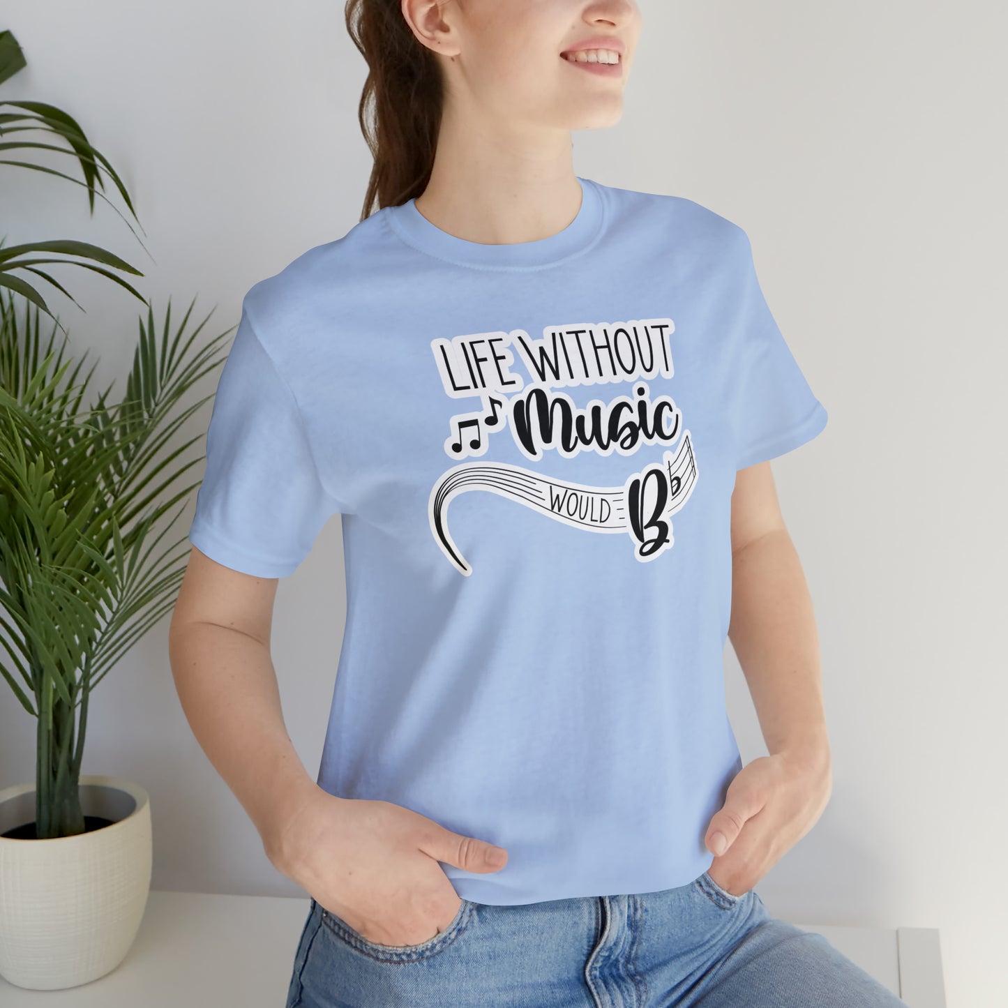 Life Without Music Would B Flat T-Shirt