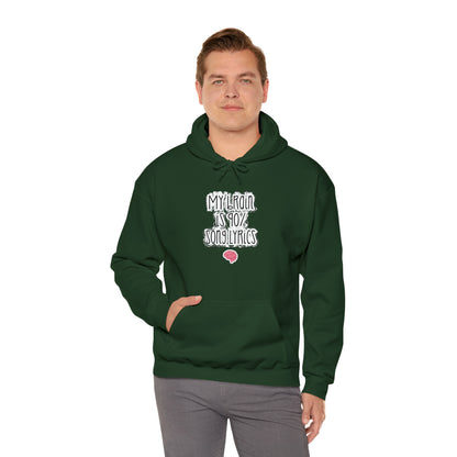 My Brain Is 90% Song Lyrics Hooded Sweatshirt