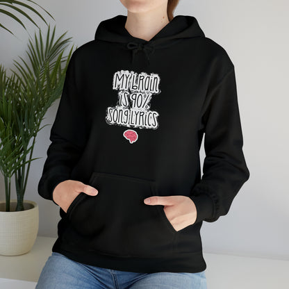 My Brain Is 90% Song Lyrics Hooded Sweatshirt