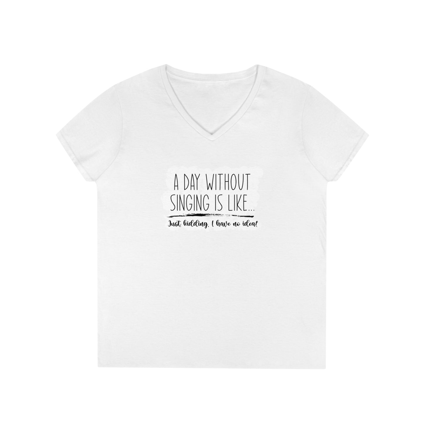 A Day Without Singing V-Neck T-Shirt