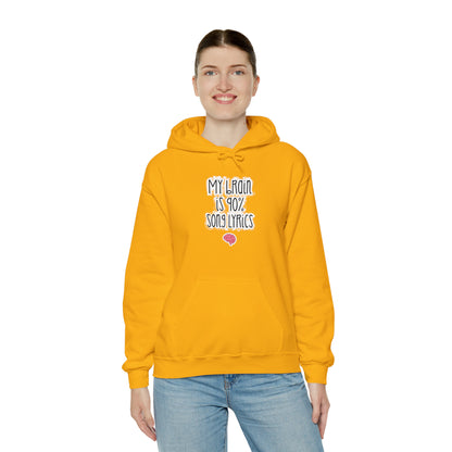 My Brain Is 90% Song Lyrics Hooded Sweatshirt