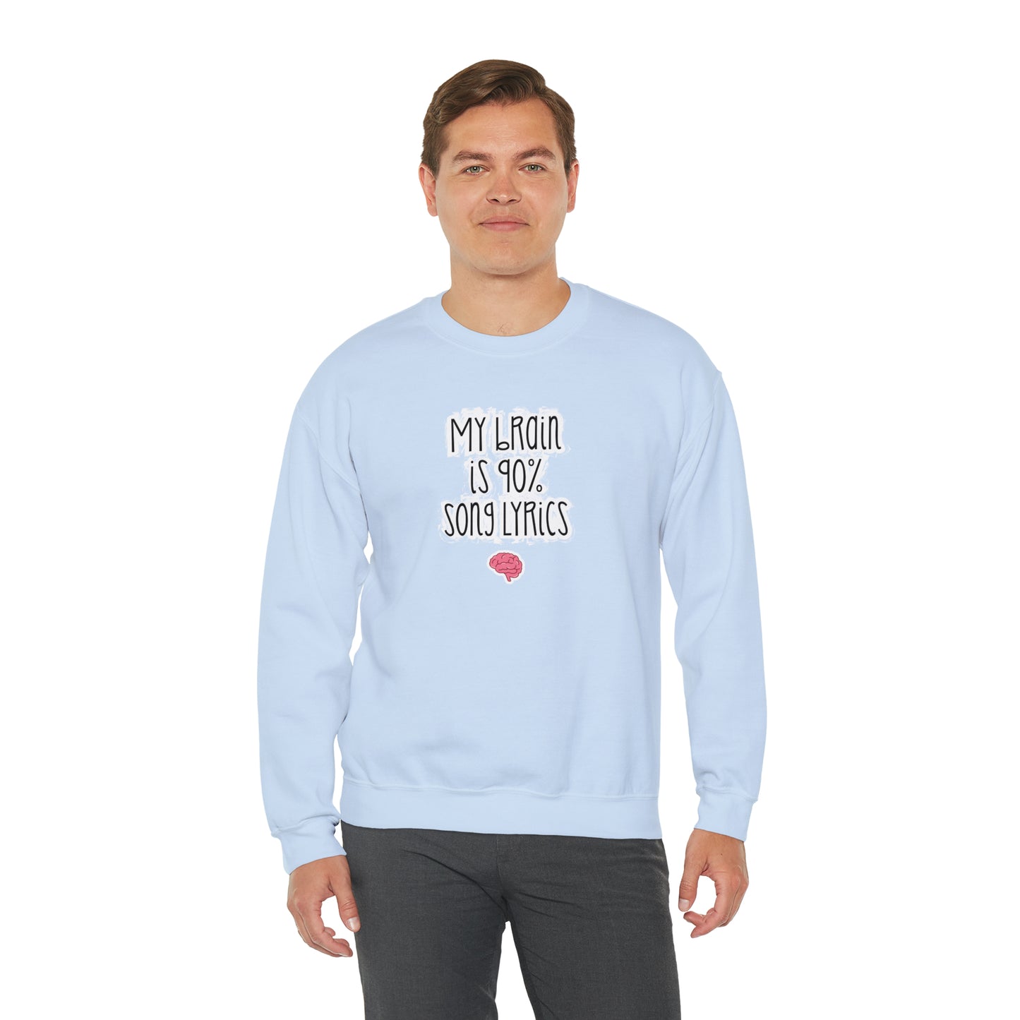 My Brain Is 90% Song Lyrics Crewneck Sweatshirt