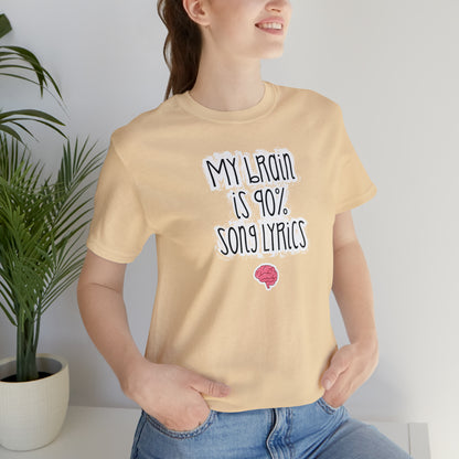 My Brain Is 90% Song Lyrics T-Shirt