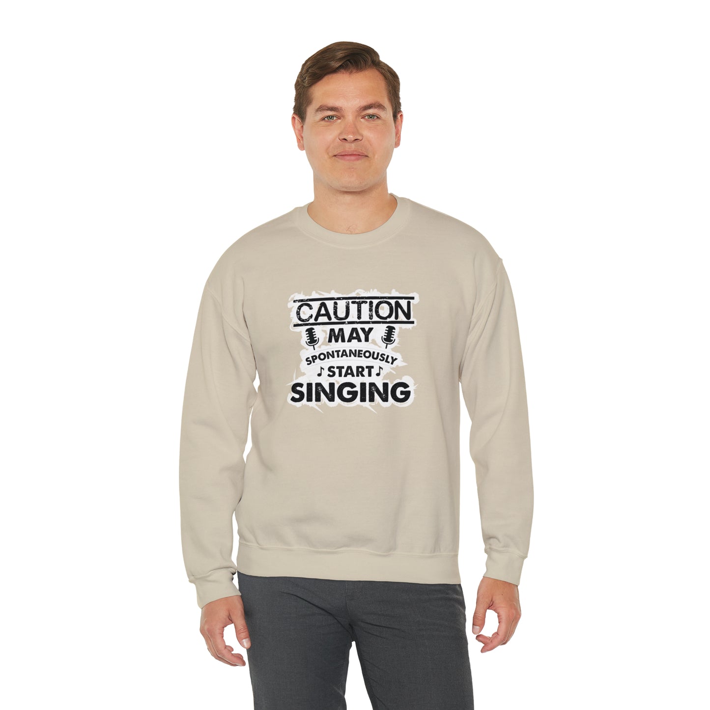 Caution May Spontaneously Start Singing Crewneck Sweatshirt