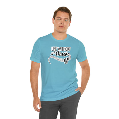 Life Without Music Would B Flat T-Shirt