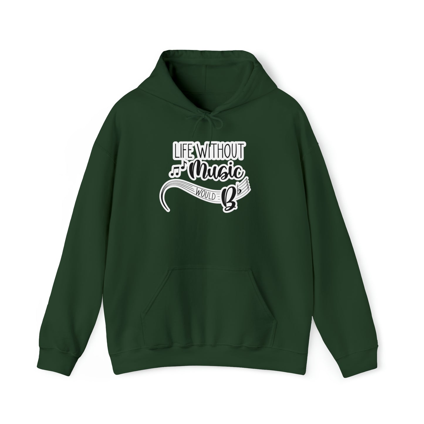 Life Without Music Would B Flat Hooded Sweatshirt