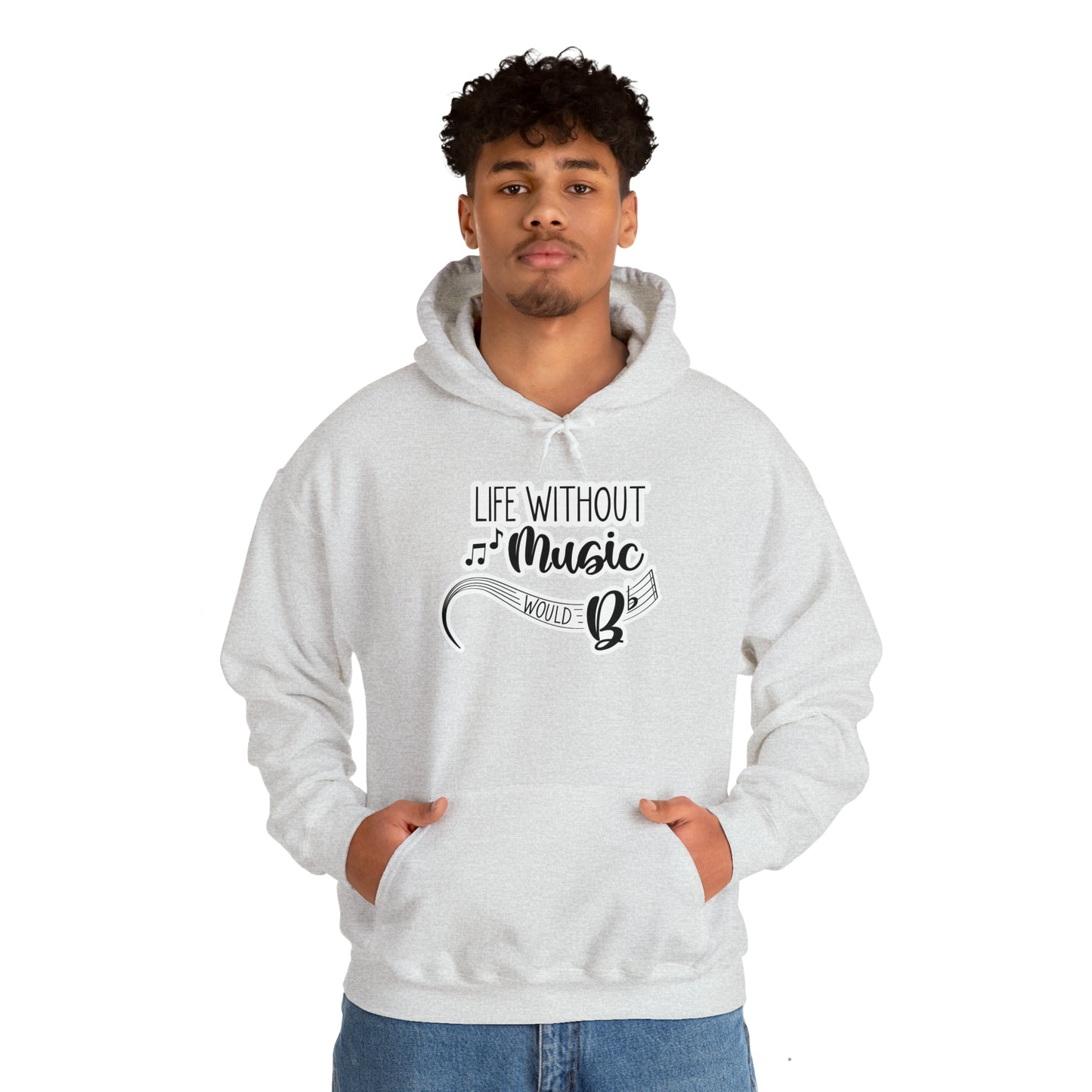 Life Without Music Would B Flat Hooded Sweatshirt