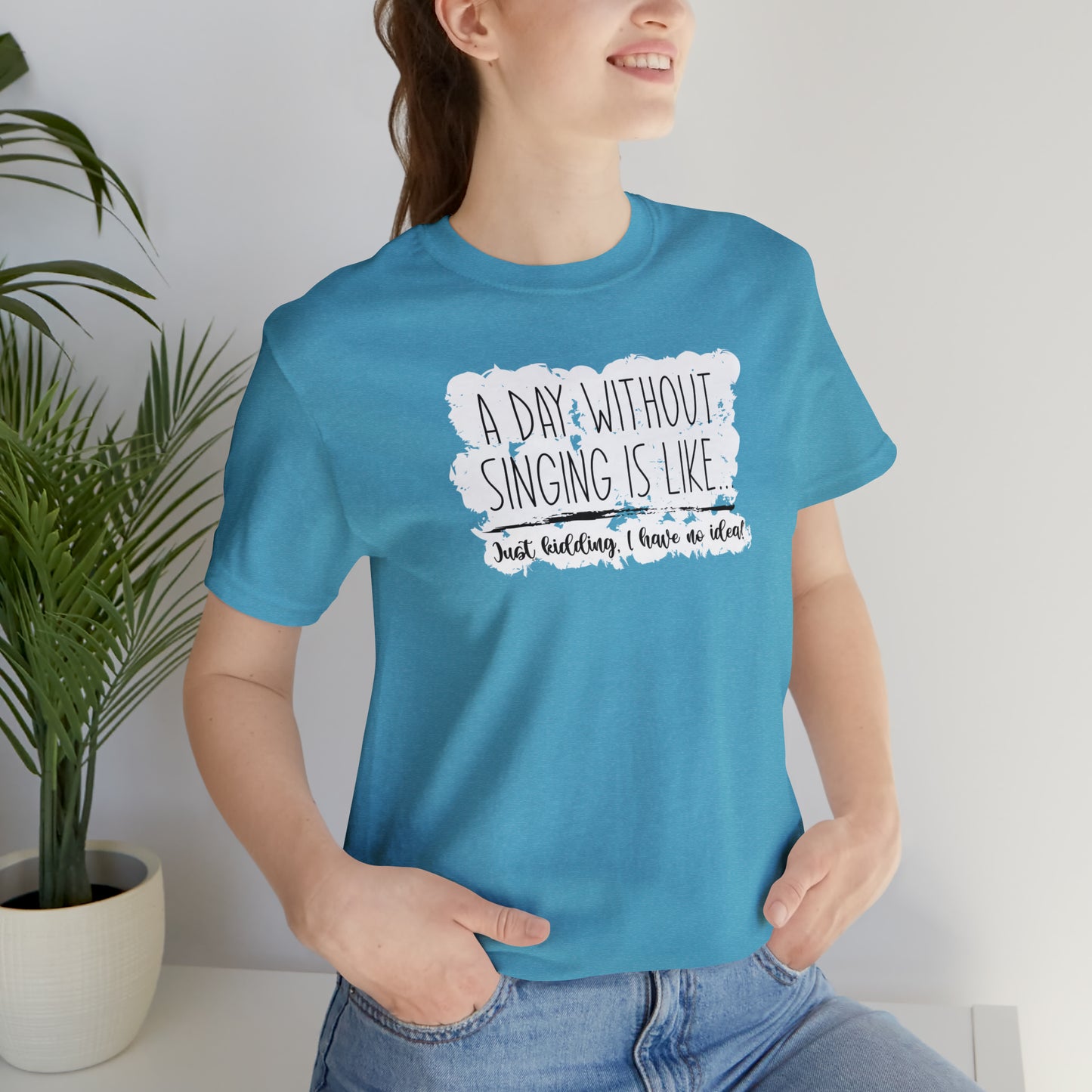 Day Without Singing T-Shirt