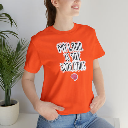 My Brain Is 90% Song Lyrics T-Shirt