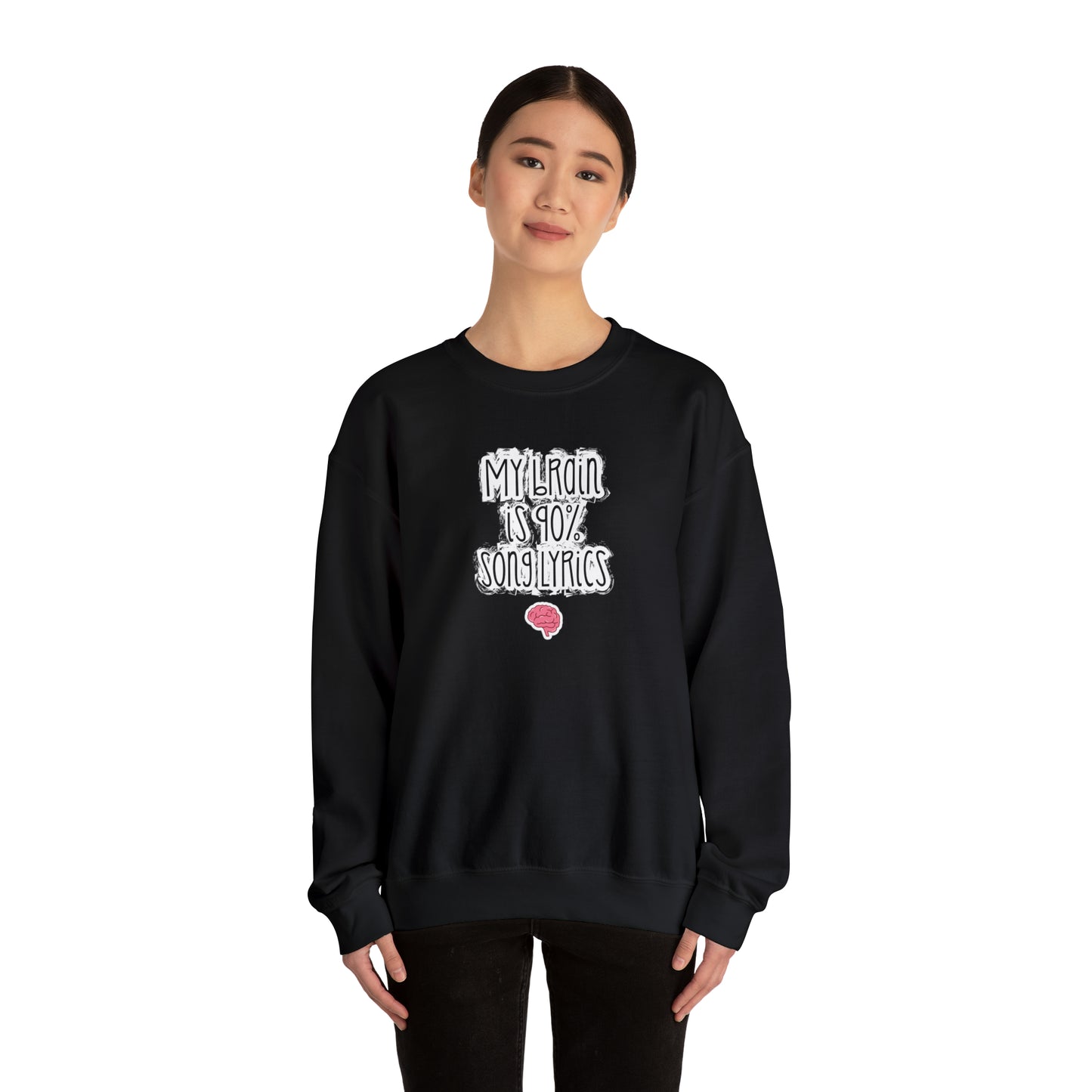 My Brain Is 90% Song Lyrics Crewneck Sweatshirt