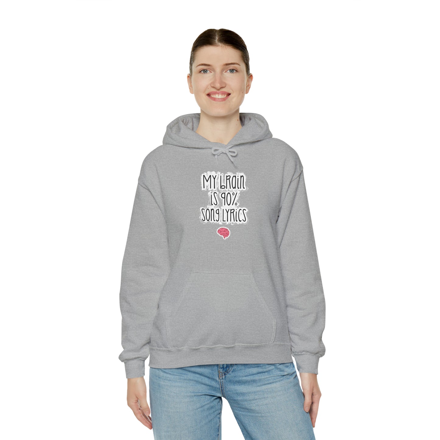 My Brain Is 90% Song Lyrics Hooded Sweatshirt