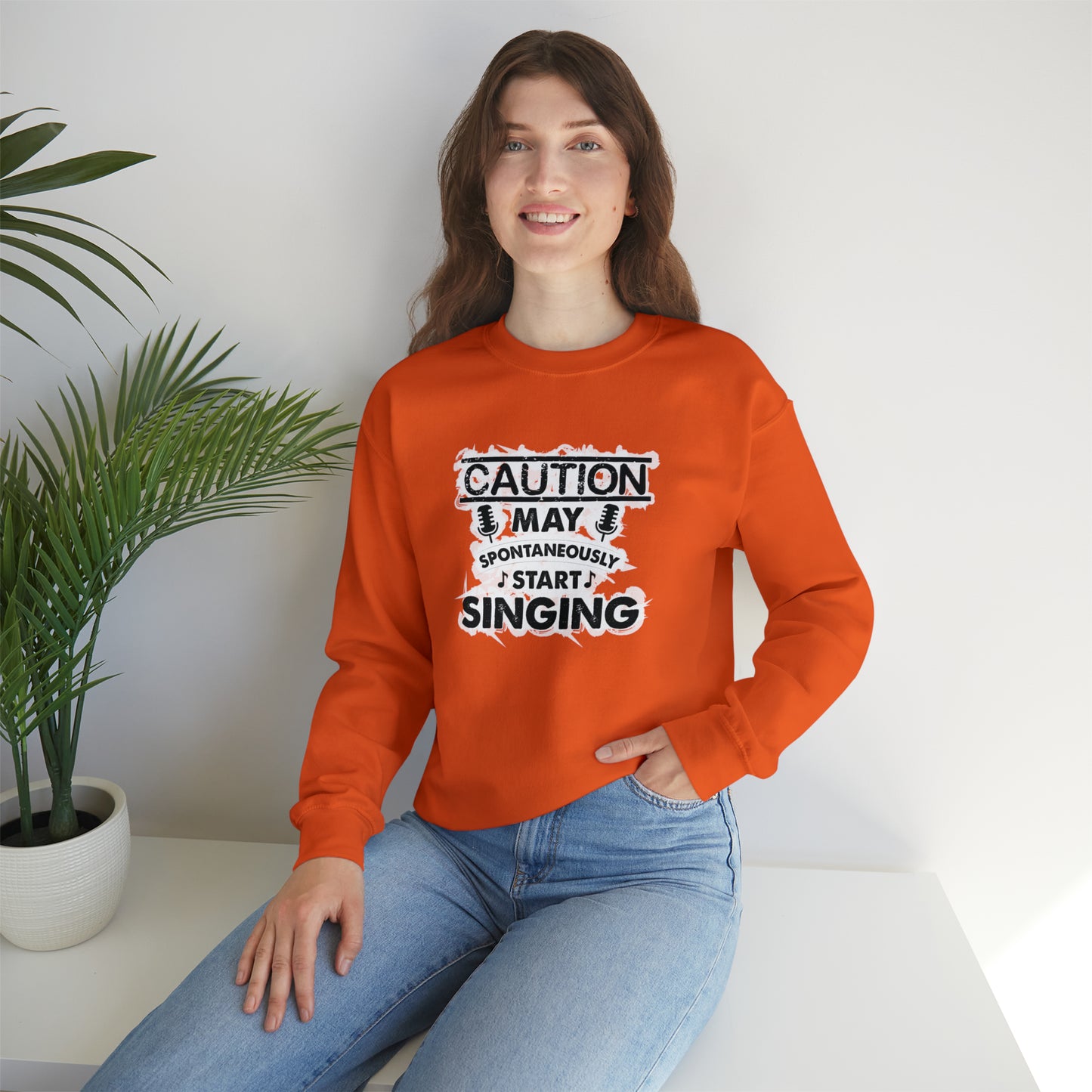 Caution May Spontaneously Start Singing Crewneck Sweatshirt