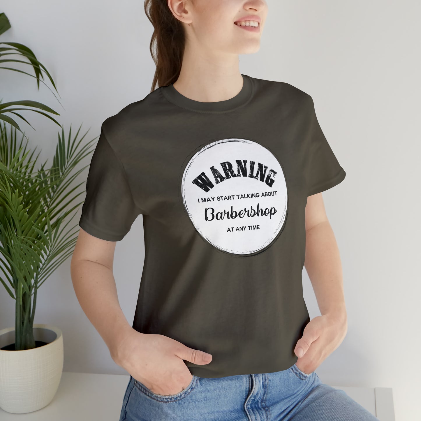 Warning I May Start Talking About Barbershop T-Shirt