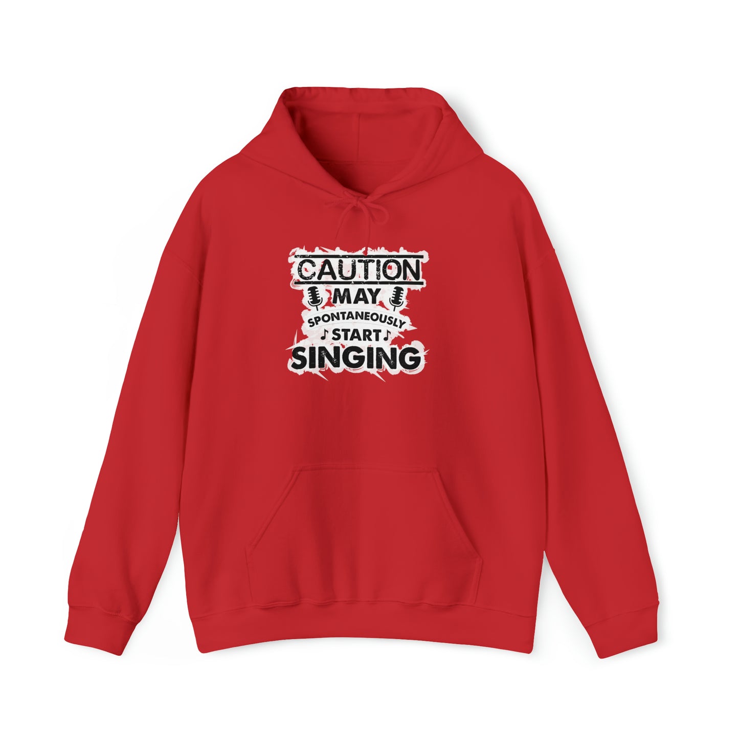 Caution May Spontaneously Start Singing Hooded Sweatshirt