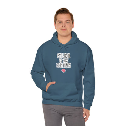 My Brain Is 90% Song Lyrics Hooded Sweatshirt