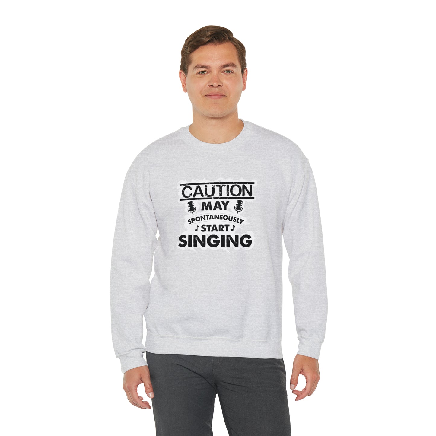 Caution May Spontaneously Start Singing Crewneck Sweatshirt