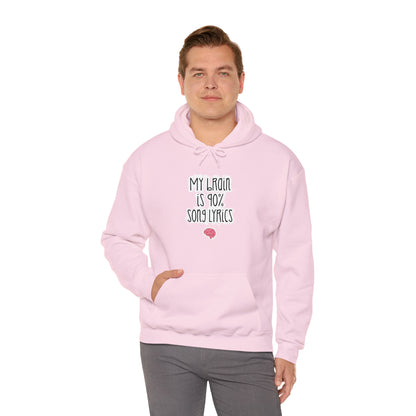 My Brain Is 90% Song Lyrics Hooded Sweatshirt