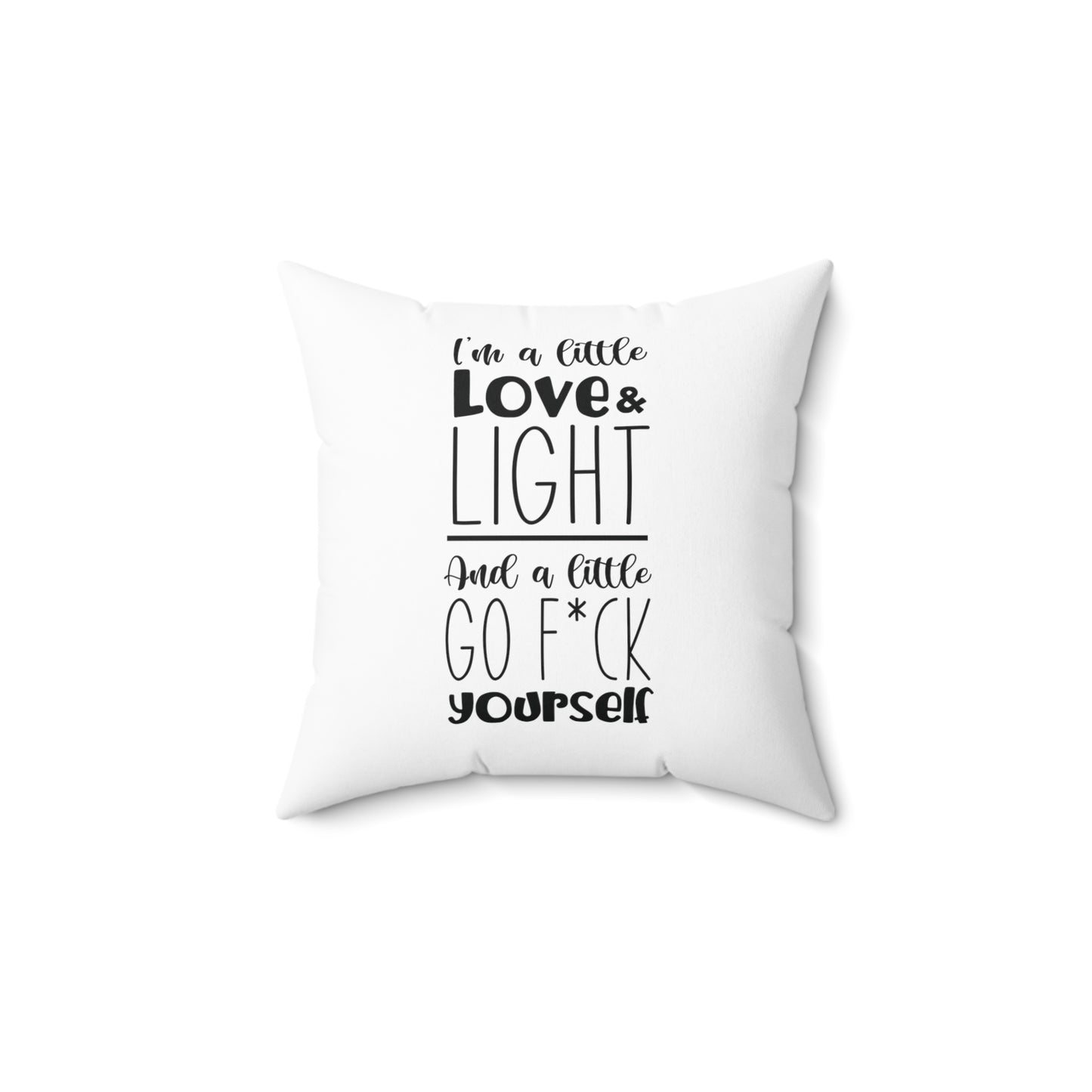 I'm a Little Love and Light Pillow