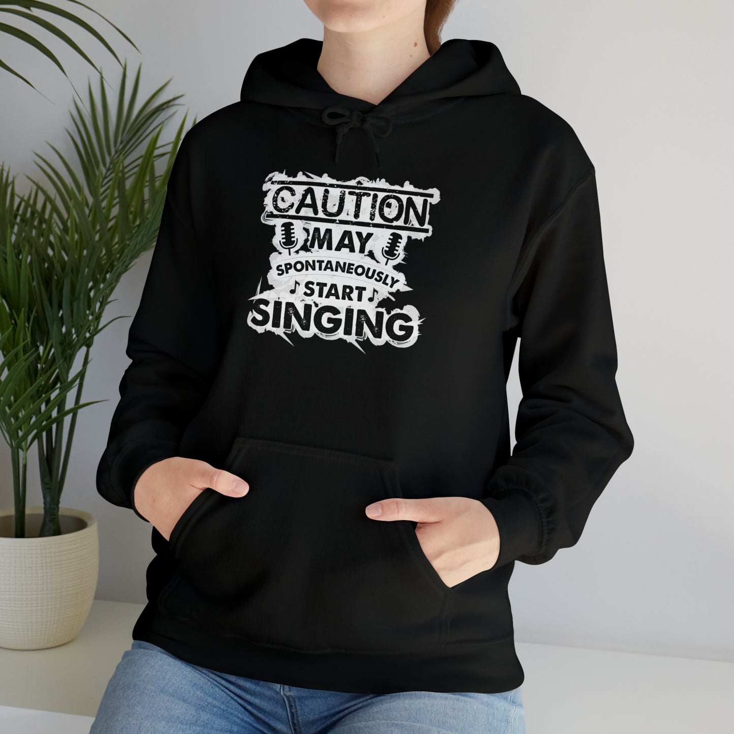 Caution May Spontaneously Start Singing Hooded Sweatshirt