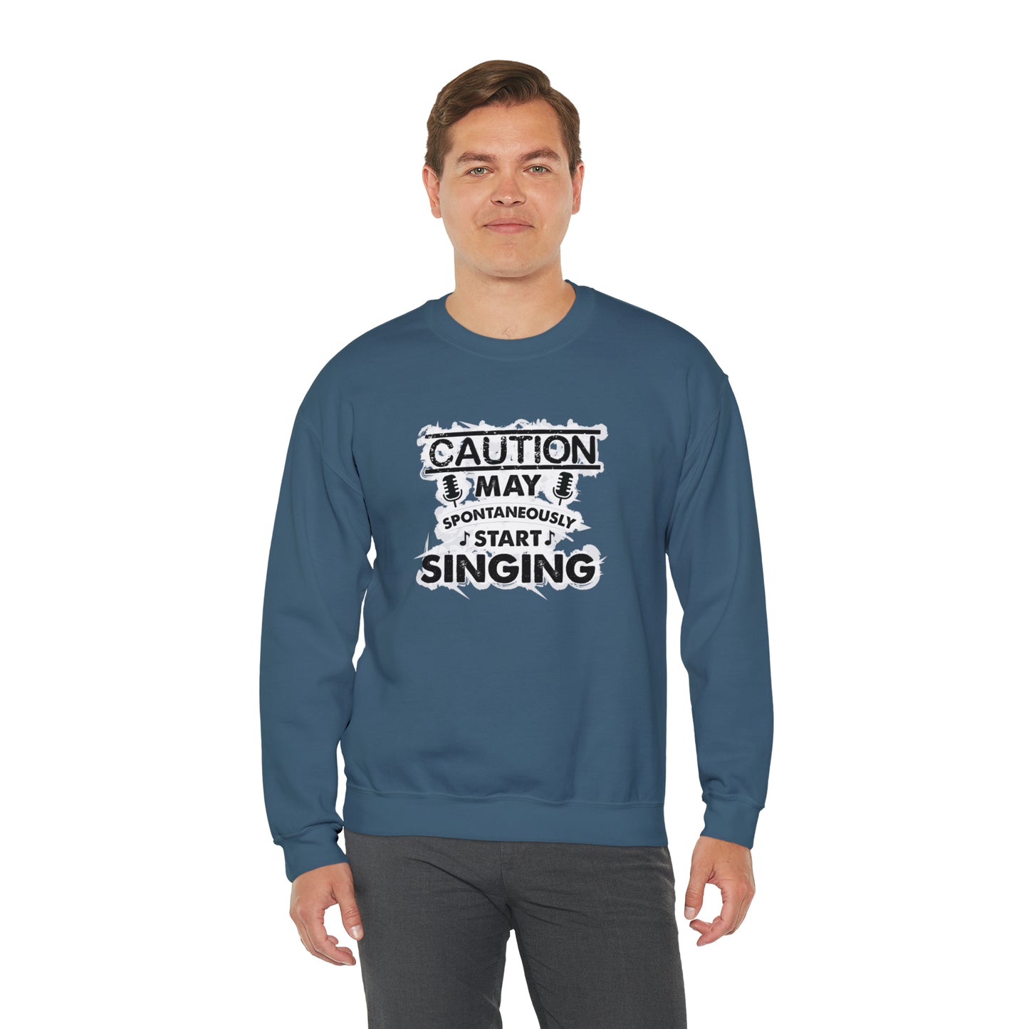 Caution May Spontaneously Start Singing Crewneck Sweatshirt