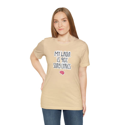 My Brain Is 90% Song Lyrics T-Shirt