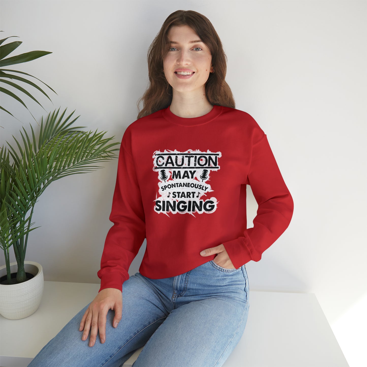 Caution May Spontaneously Start Singing Crewneck Sweatshirt