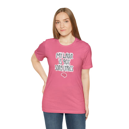 My Brain Is 90% Song Lyrics T-Shirt