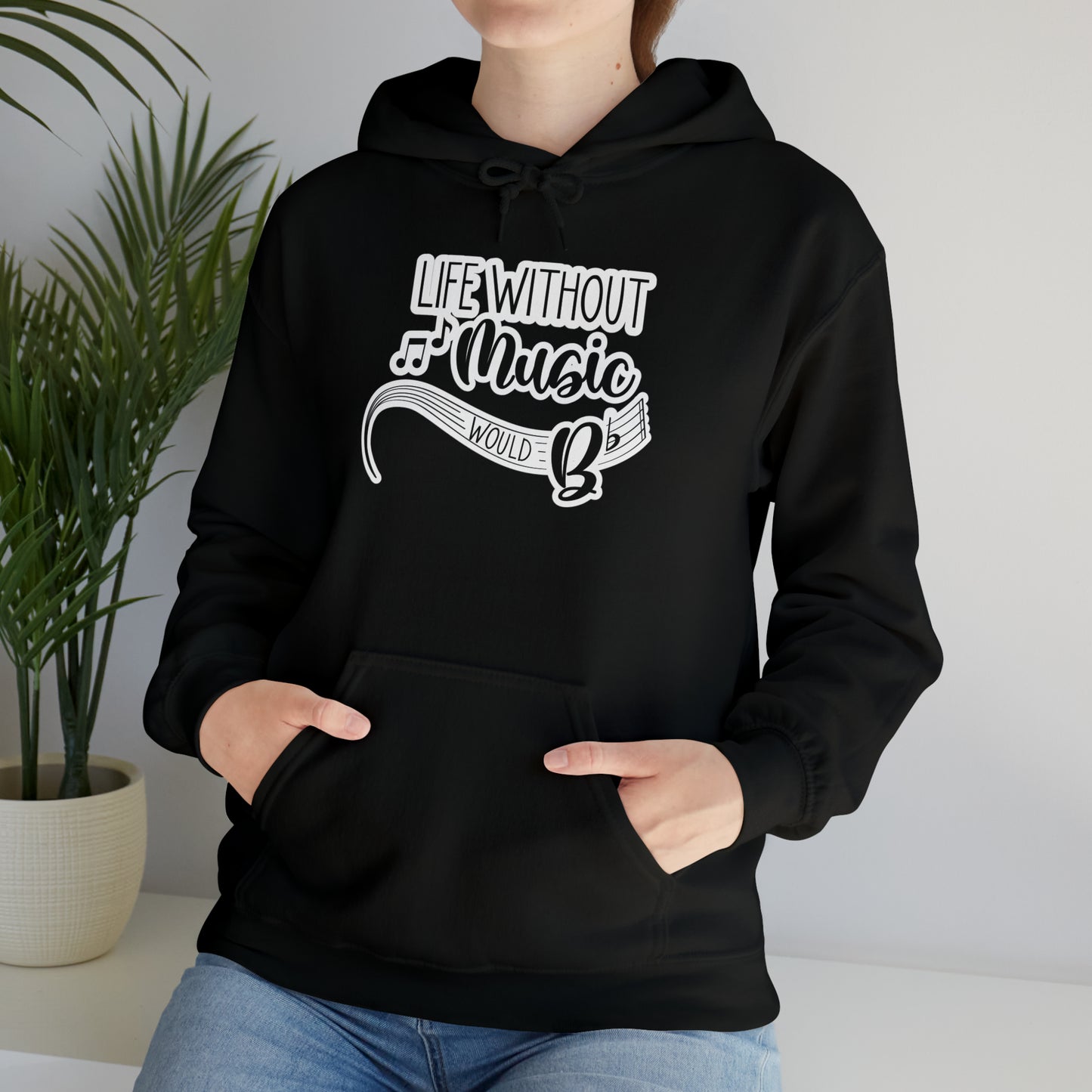 Life Without Music Would B Flat Hooded Sweatshirt