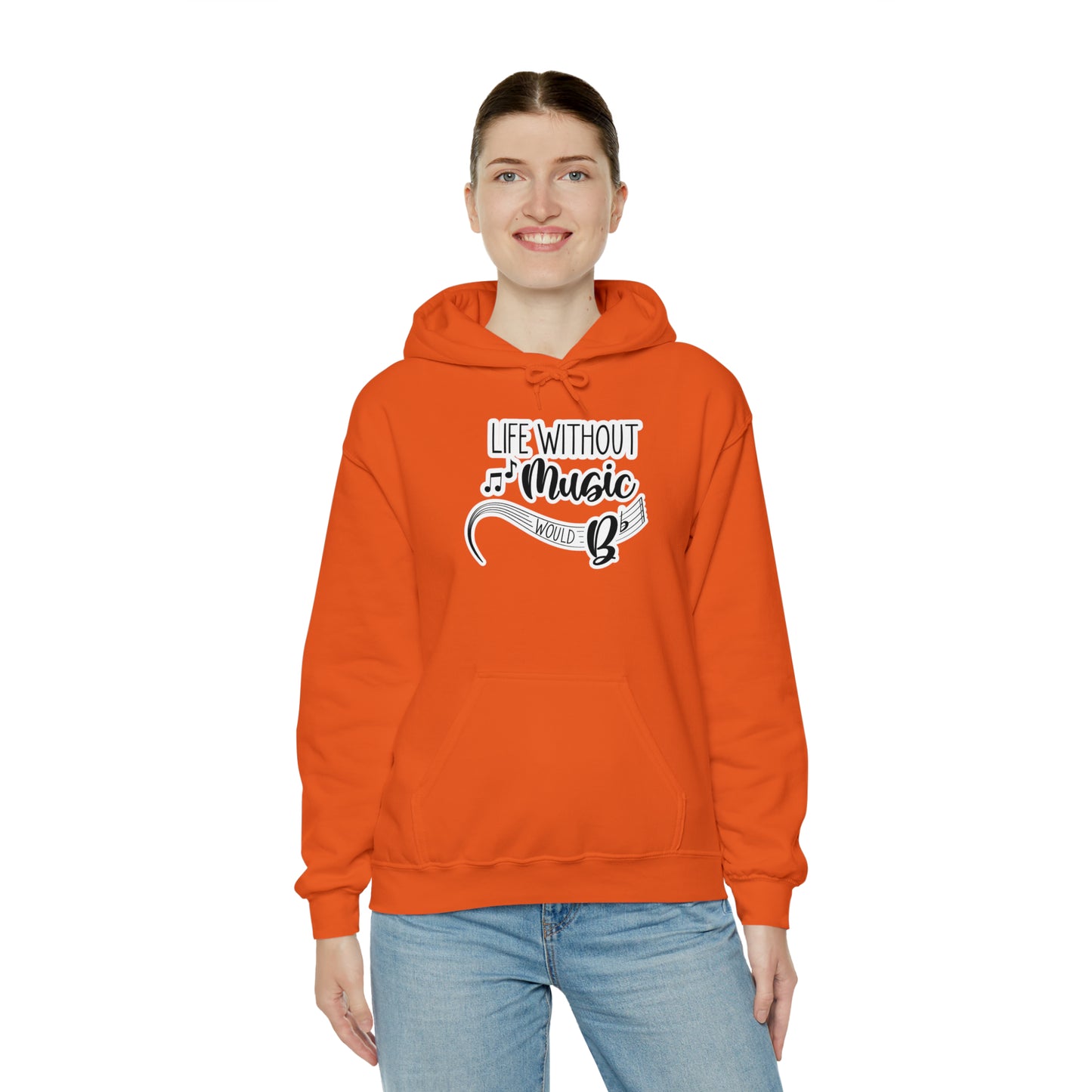 Life Without Music Would B Flat Hooded Sweatshirt