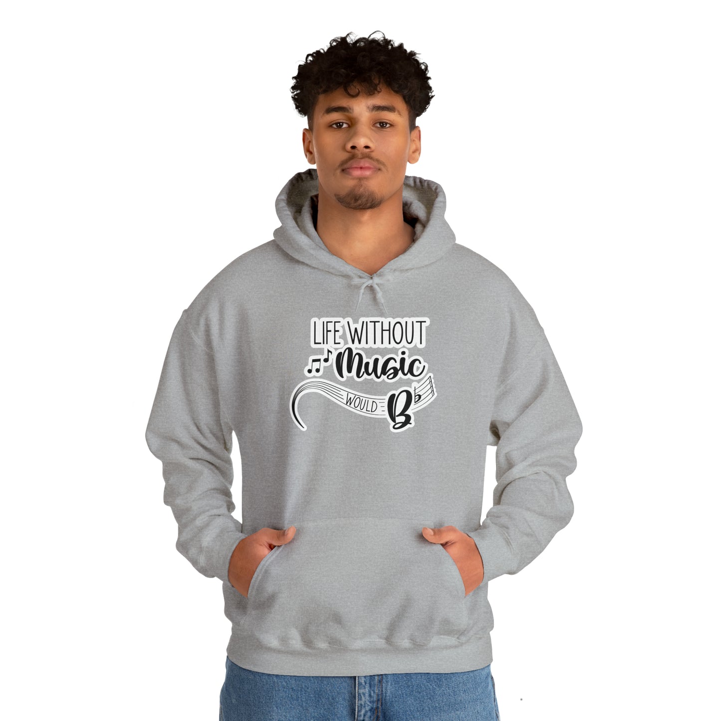 Life Without Music Would B Flat Hooded Sweatshirt