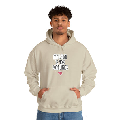 My Brain Is 90% Song Lyrics Hooded Sweatshirt