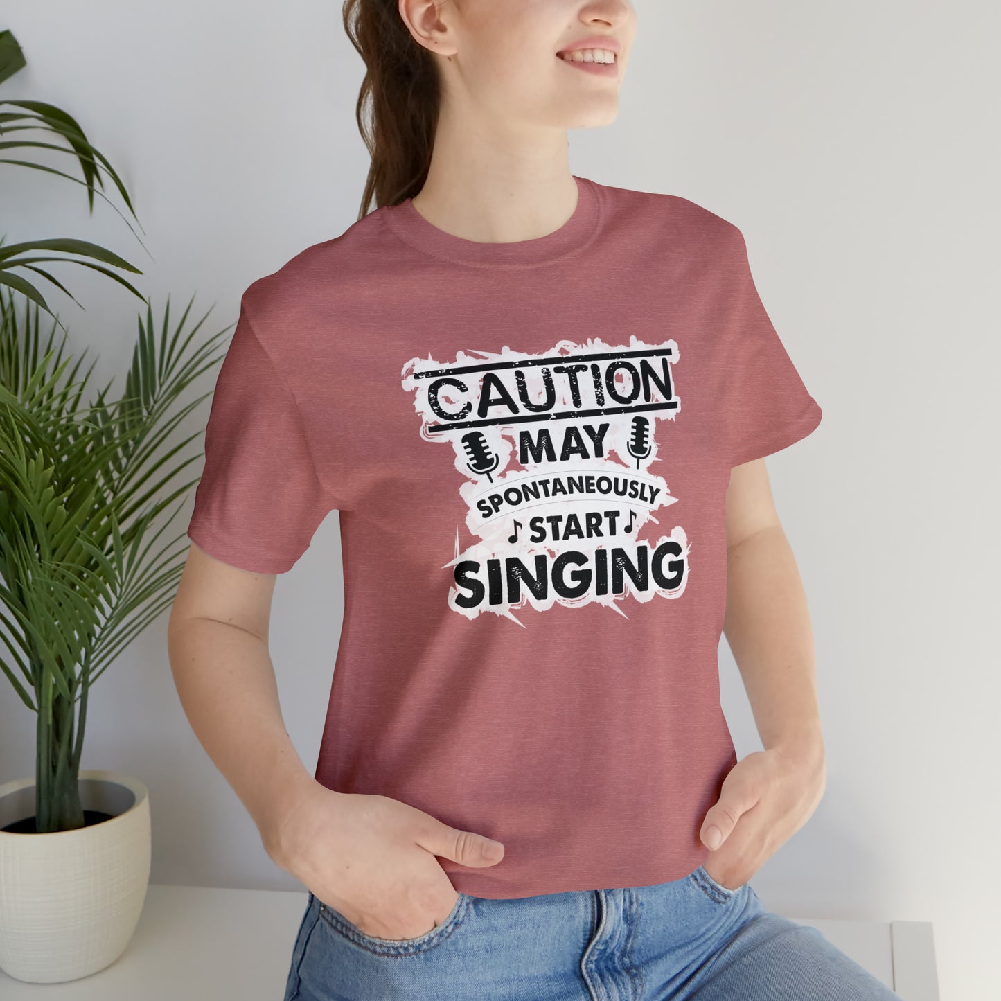 Caution May Spontaneously Start Singing T-Shirt