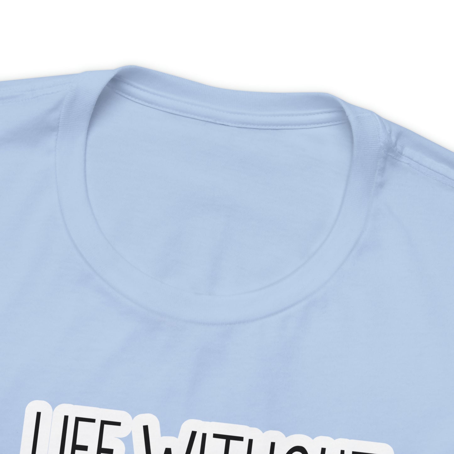 Life Without Music Would B Flat T-Shirt