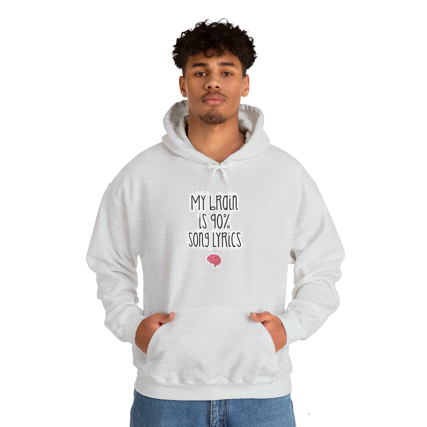 My Brain Is 90% Song Lyrics Hooded Sweatshirt