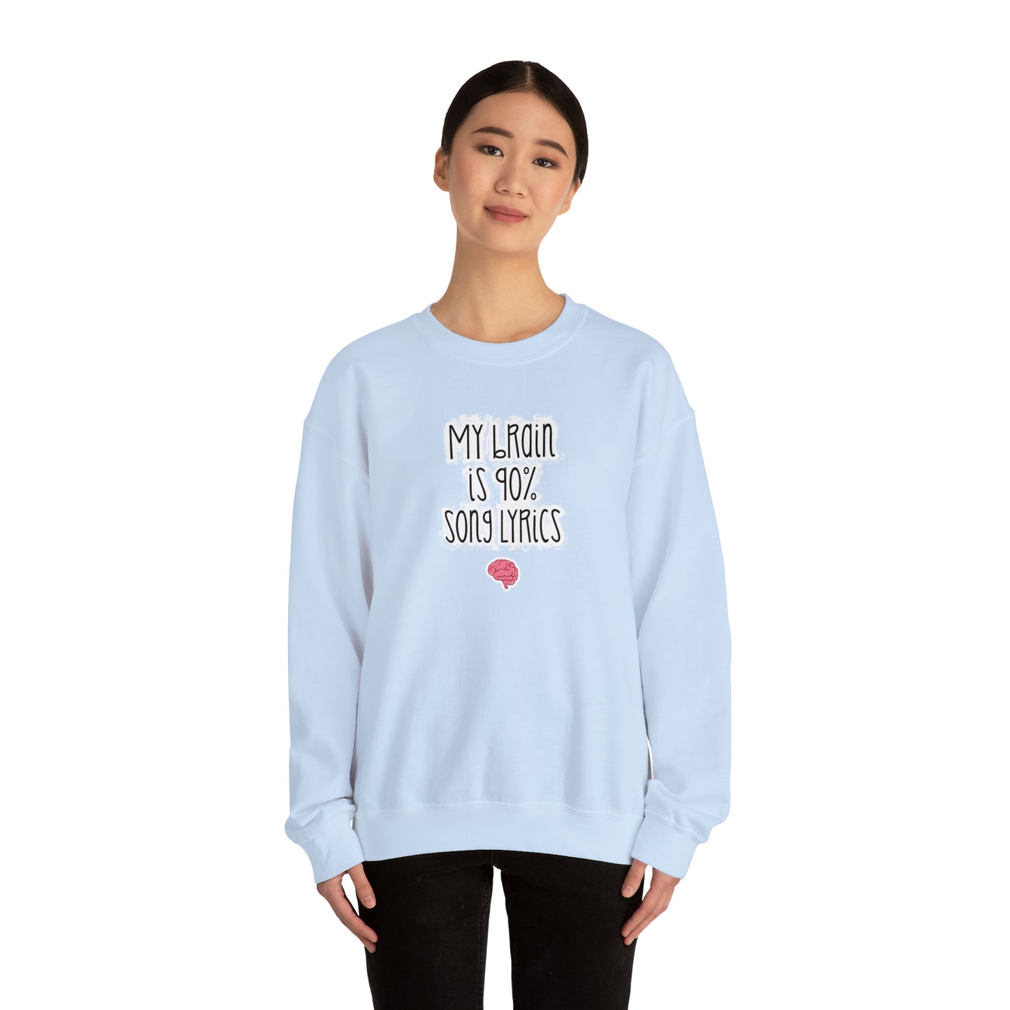 My Brain Is 90% Song Lyrics Crewneck Sweatshirt