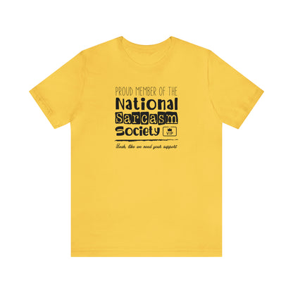 Proud Member of National Sarcasm Society T-Shirt