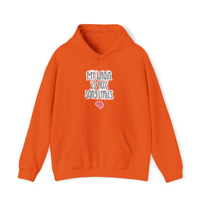 My Brain Is 90% Song Lyrics Hooded Sweatshirt