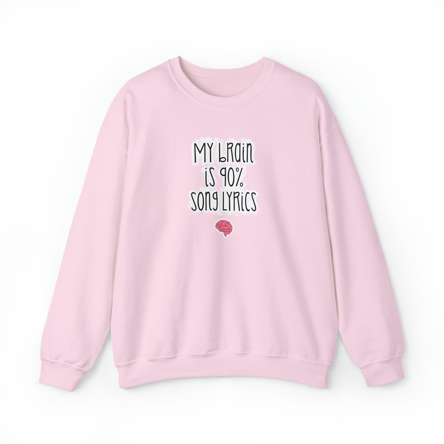 My Brain Is 90% Song Lyrics Crewneck Sweatshirt