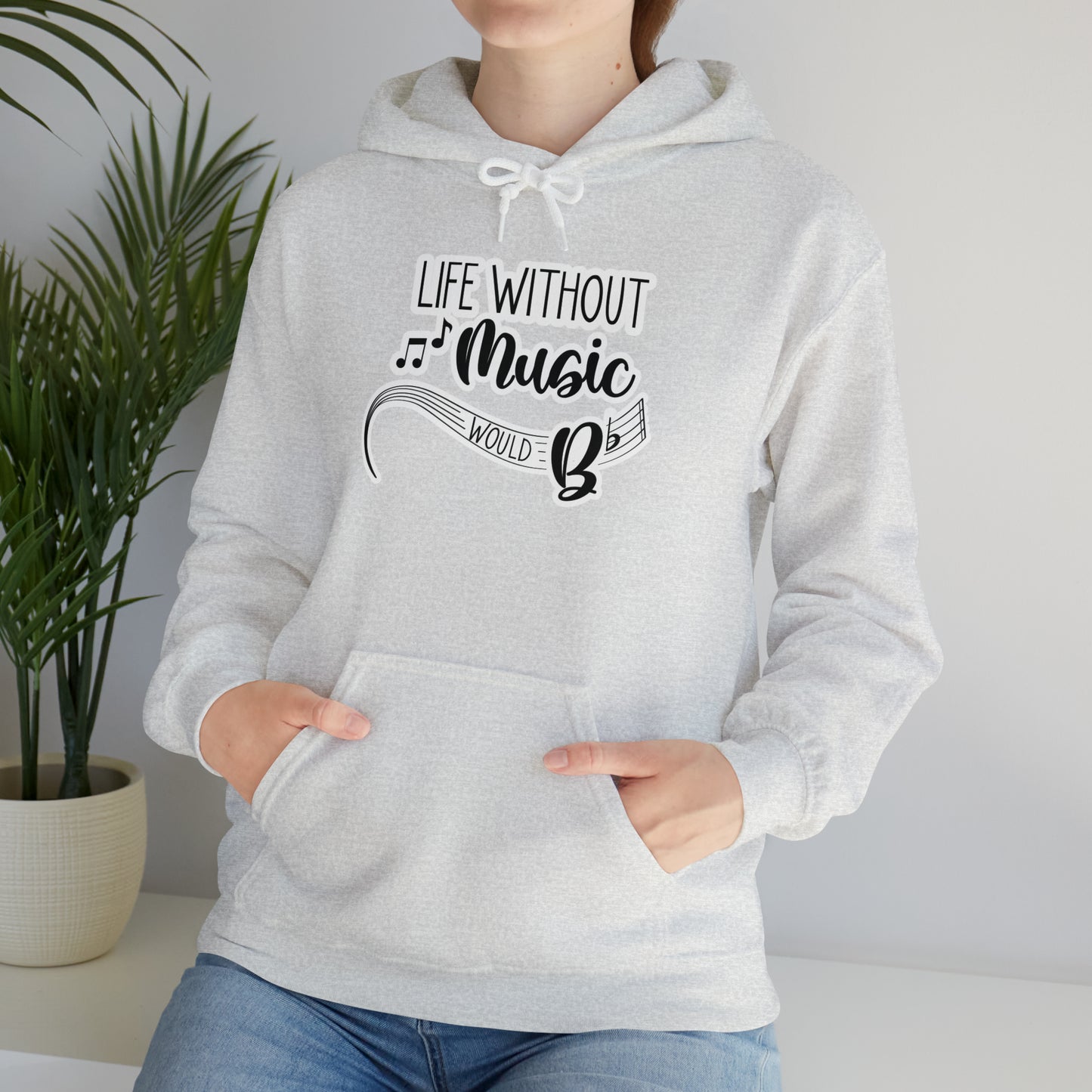 Life Without Music Would B Flat Hooded Sweatshirt