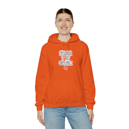 My Brain Is 90% Song Lyrics Hooded Sweatshirt