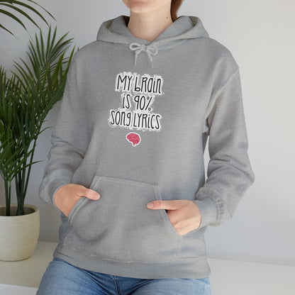 My Brain Is 90% Song Lyrics Hooded Sweatshirt