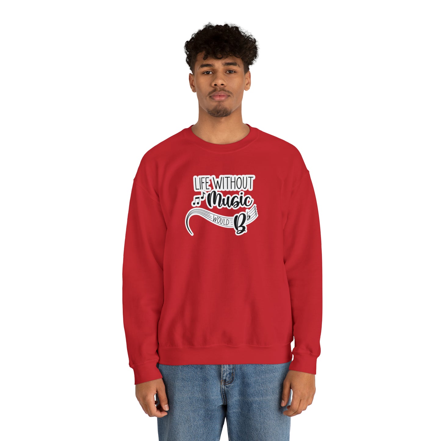 Life Without Music Would B Flat Crewneck Sweatshirt